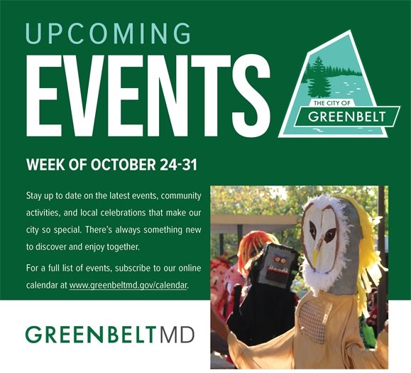 City of Greenbelt Upcoming Events Oct. 24-31